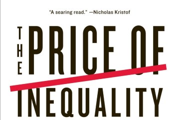 The Price of Inequality: Joseph Stiglitz