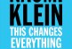 This Changes Everything: Naomi Klein